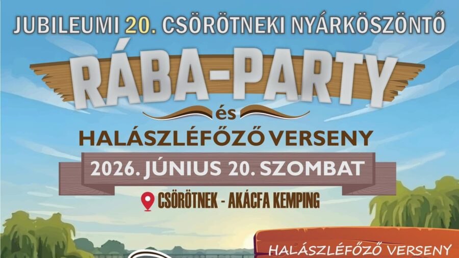 Csörötneki Nyárköszöntő Rába Party 2026