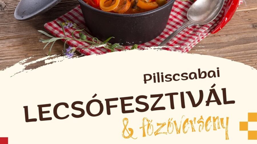 Piliscsabai Lecsófesztivál és Főzőverseny 2026