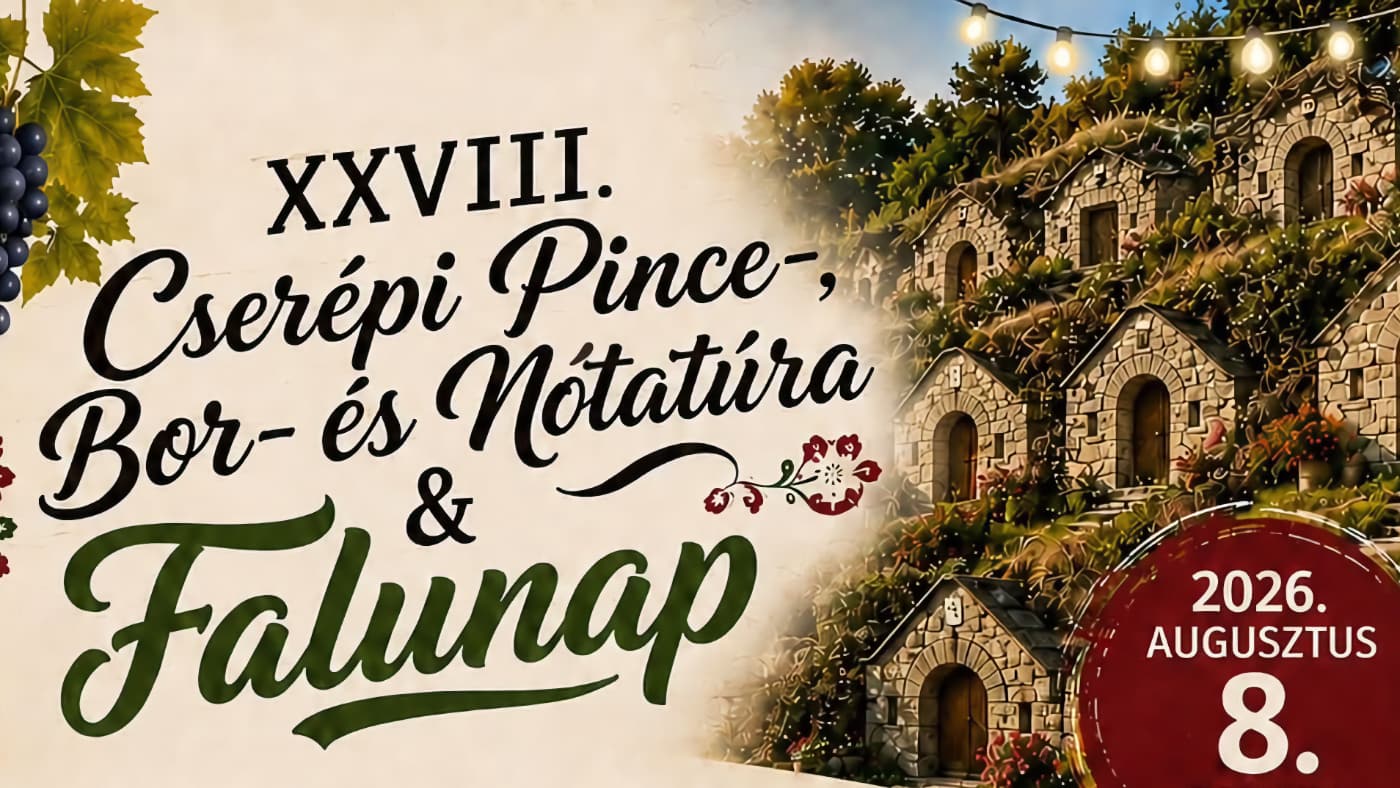 Cserépi Pince-, Bor- és Nótatúra & Falunap 2026