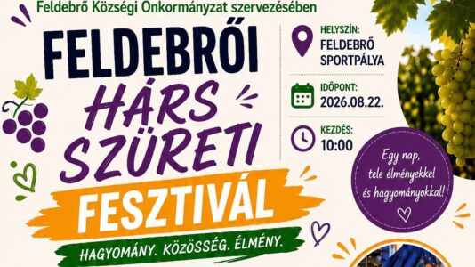 Feldebrői Hárs Szüreti Fesztivál 2026