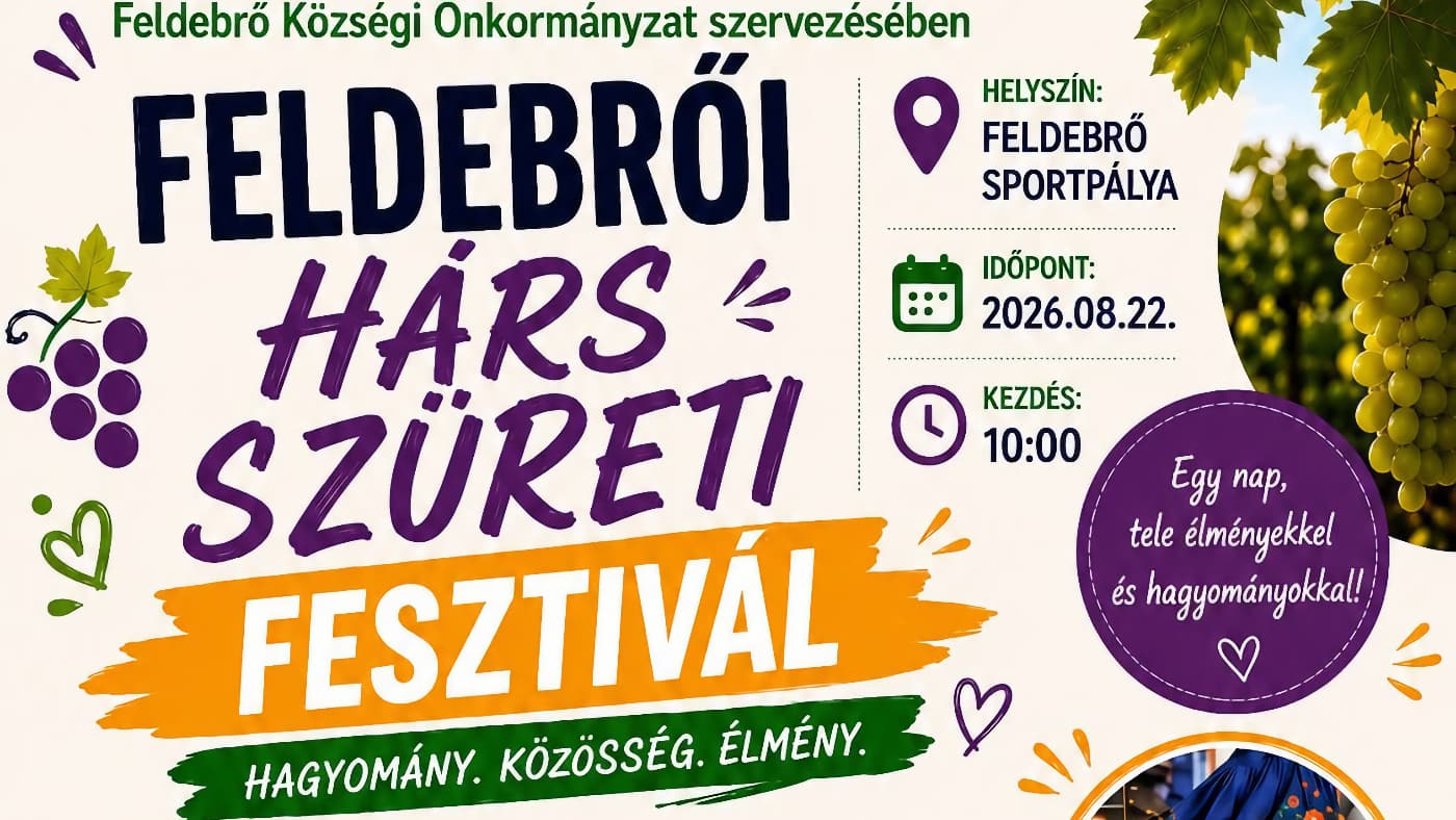 Feldebrői Hárs Szüreti Fesztivál 2026