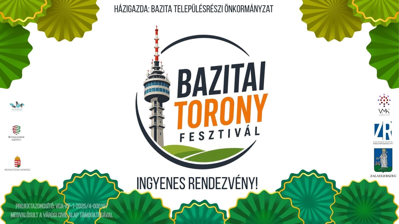 Bazitai Toronyfesztivál 2026 Zalaegerszeg