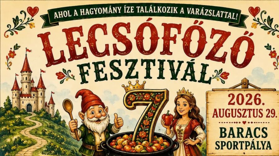 Lecsófőző Fesztivál 2026 Baracs