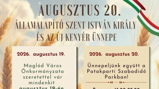 Államalapító Szent István király és az új kenyér ünnepe 2026 Maglód