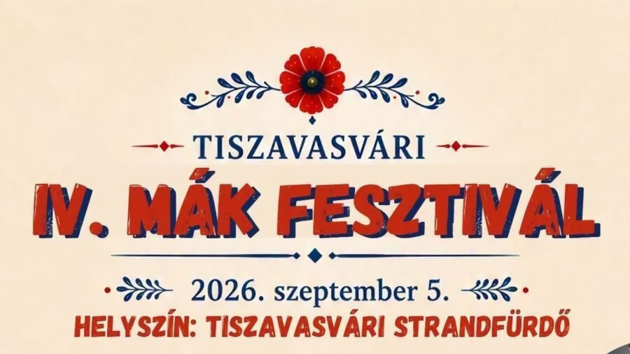 Mák Fesztivál 2026 Tiszavasvári