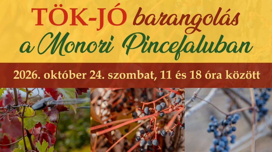 Tök-Jó barangolások a Monori Pincefaluban 2026