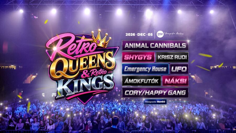 Retro QUEENS & Retro KINGS a Veszprém Arénában 2026