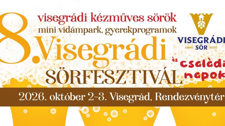 Visegrádi Sörfesztivál és családi nap 2026