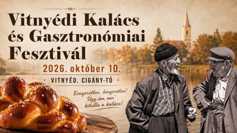 Vitnyédi Kalács- és Gasztronómiai Fesztivál 2026