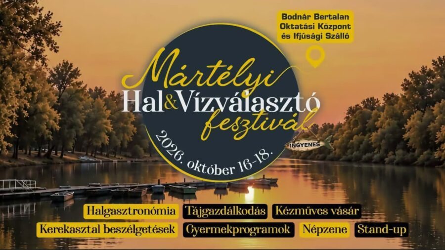 Mártélyi Hal- és Vízválasztó Fesztivál 2026