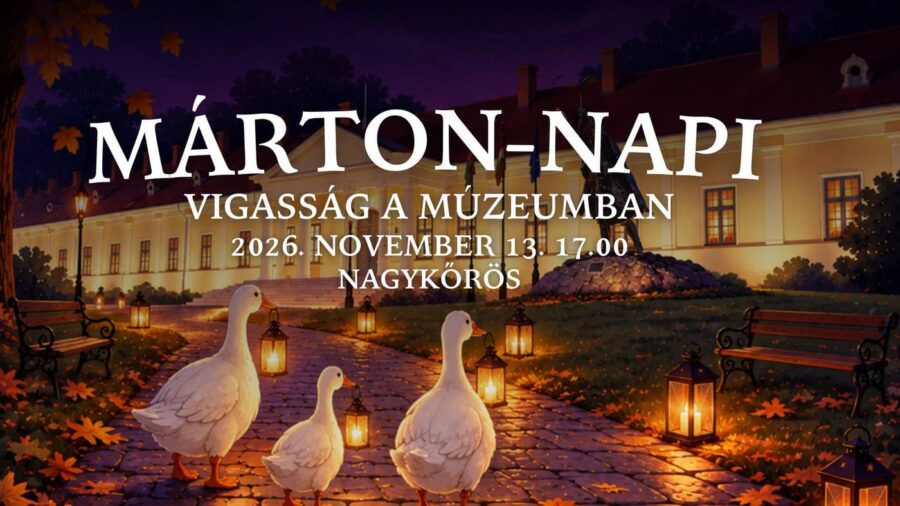 Márton-napi vigasság a Múzeumban 2026 Nagykőrös