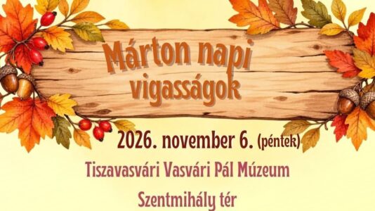Márton napi Vigasságok 2026 Tiszavasvári