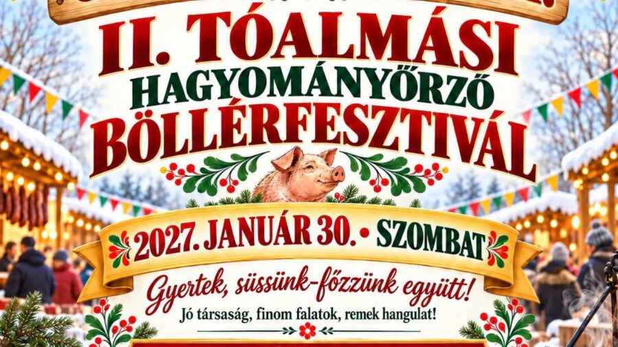 Tóalmási Böllér Fesztivál 2027